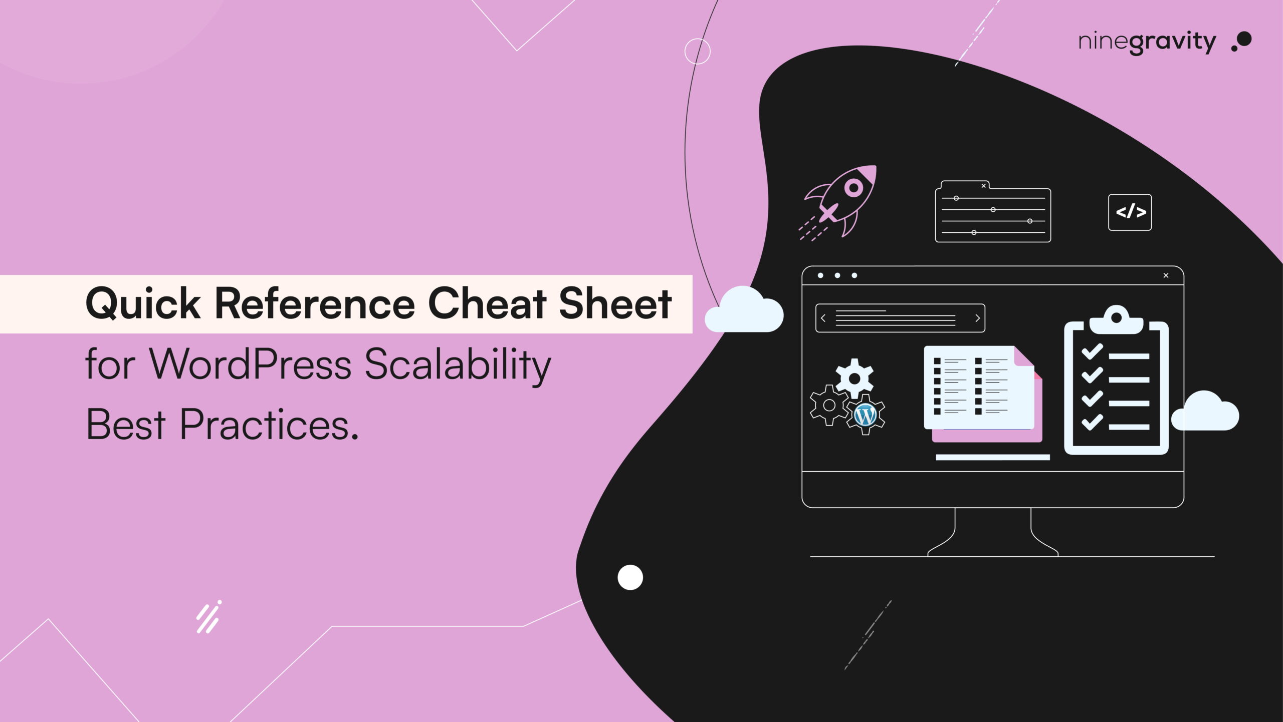 Quick Reference Cheat Sheet for WordPress Scalability Best Practices