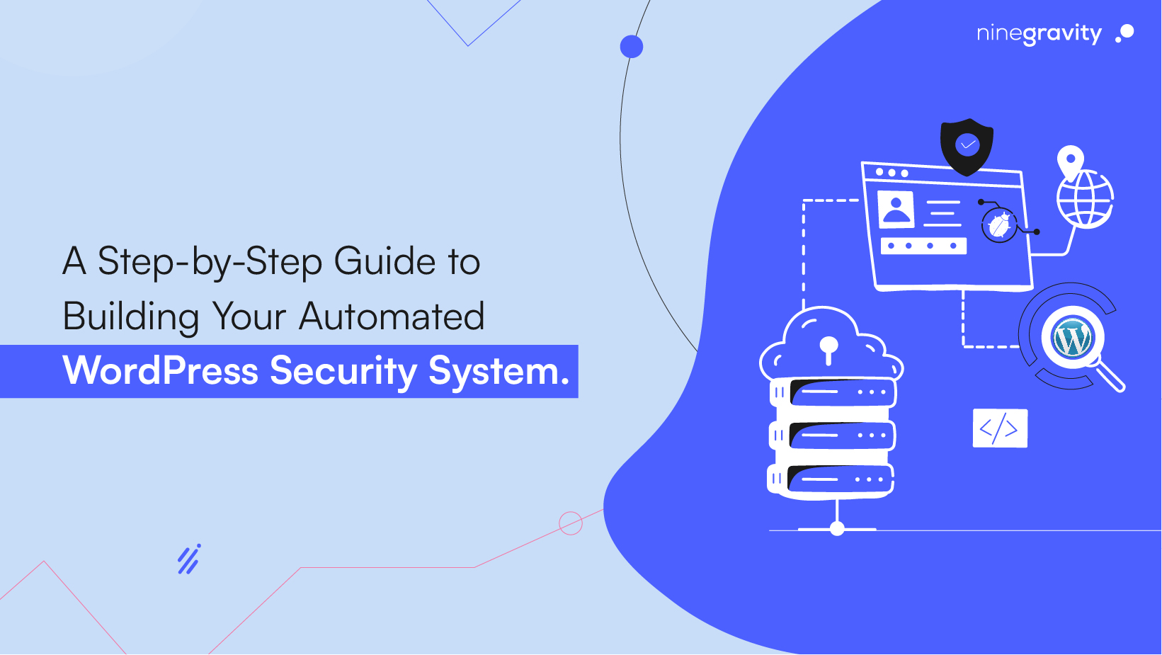 A Step-by-Step Guide to Building Your Automated WordPress Security System