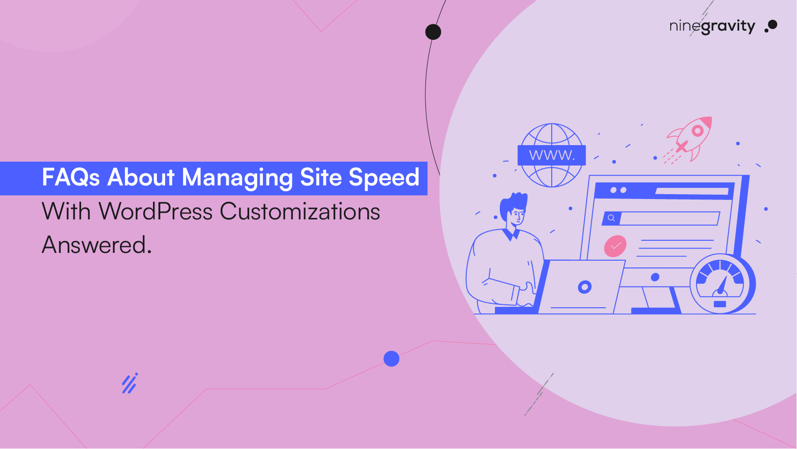 FAQs About Managing Site Speed With WordPress Customizations Answered