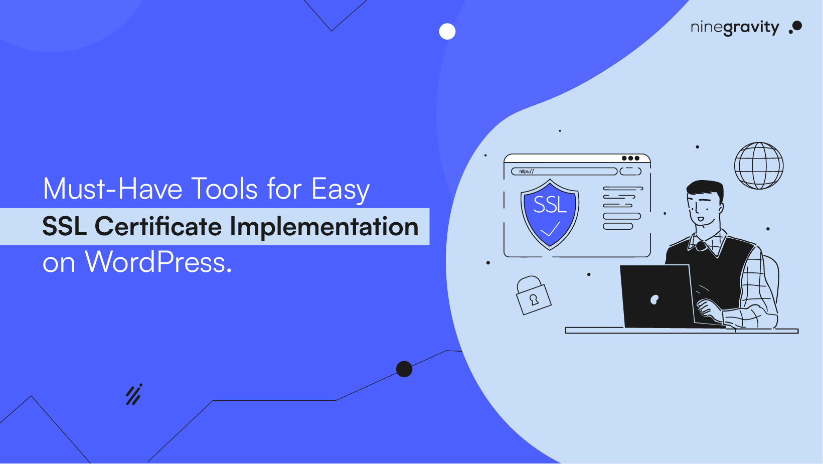 Must-Have Tools for Easy SSL Certificate Implementation on WordPress