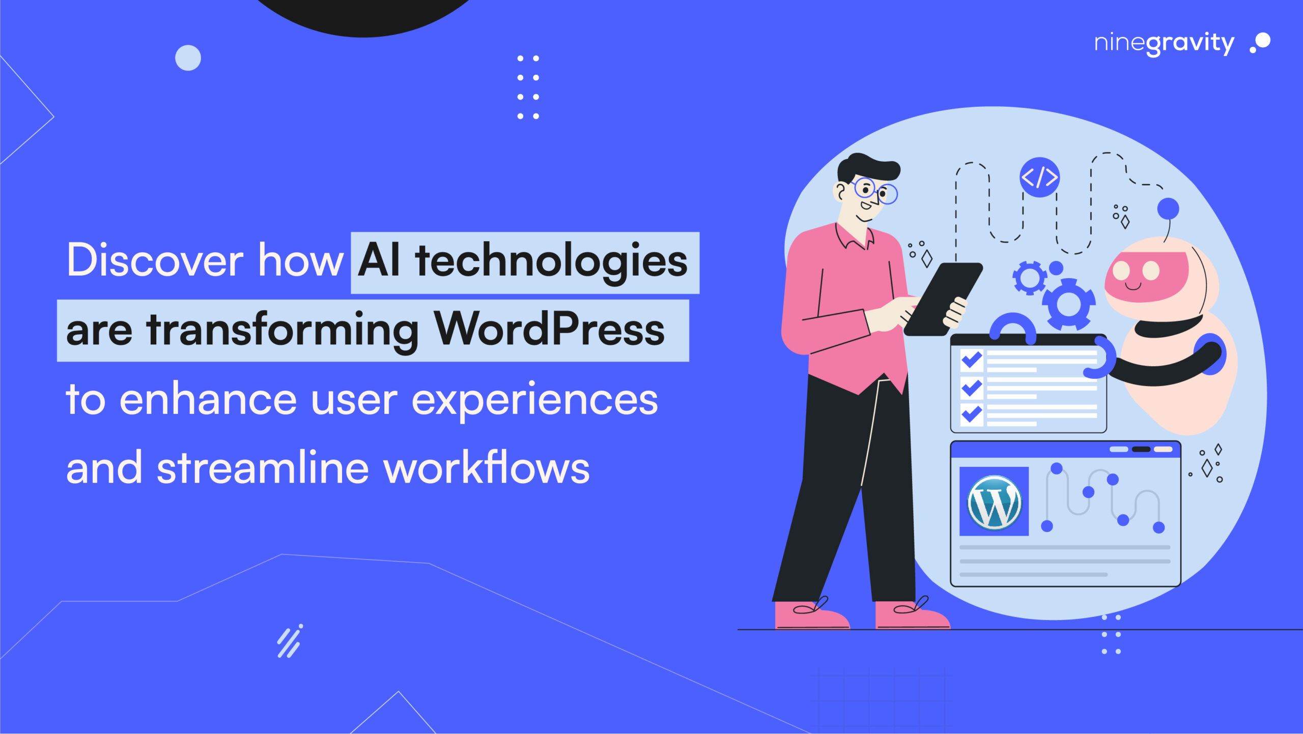 AI for WordPress: Enhance User Experience & Streamline Workflow