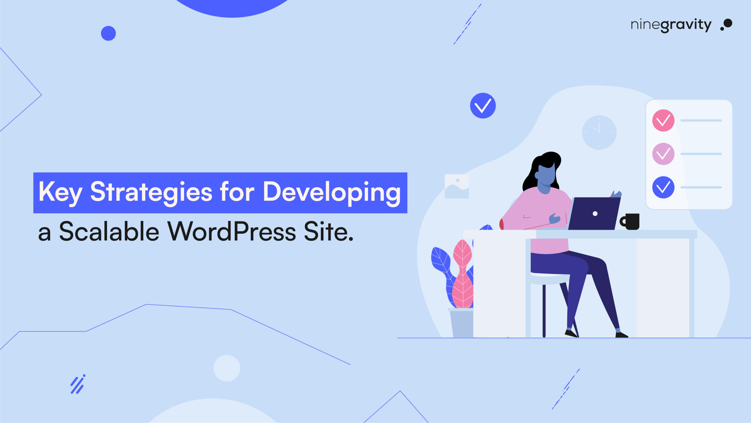 Key Strategies for Developing a Scalable WordPress Site