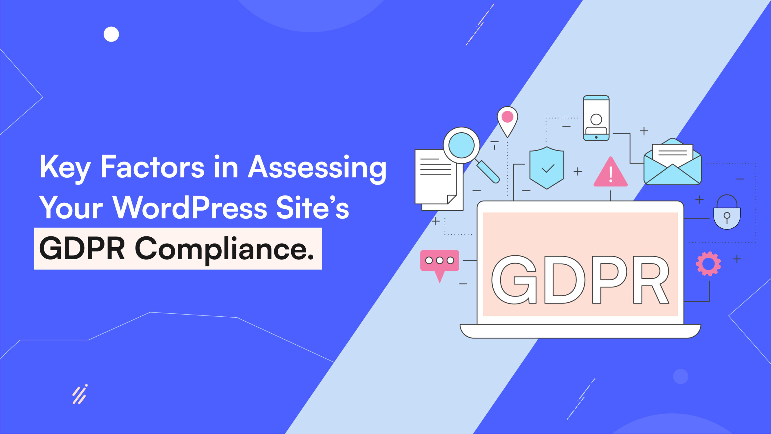 Key Factors In Assessing Your WordPress Site’s Gdpr Compliance