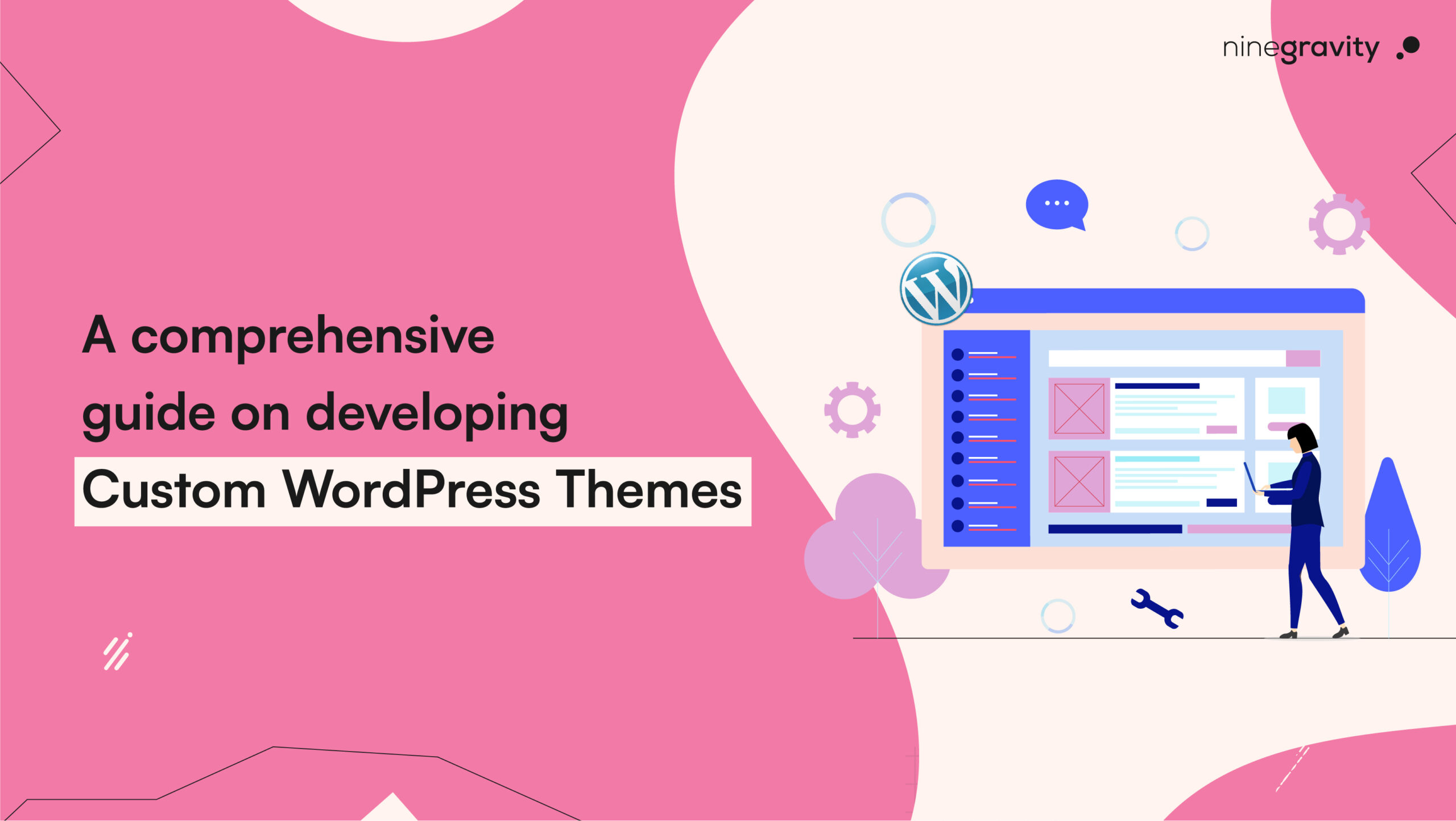 A comprehensive guide on developing custom WordPress themes