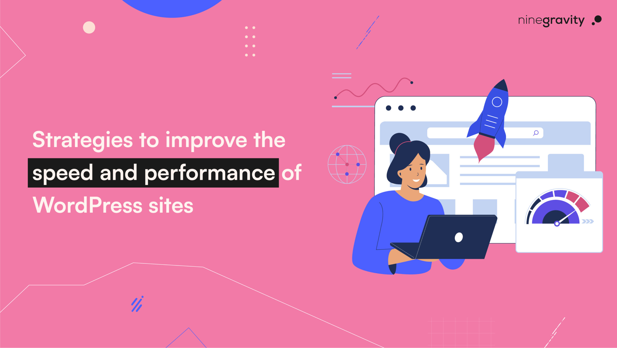 Strategies to improve the speed and performance of WordPress sites